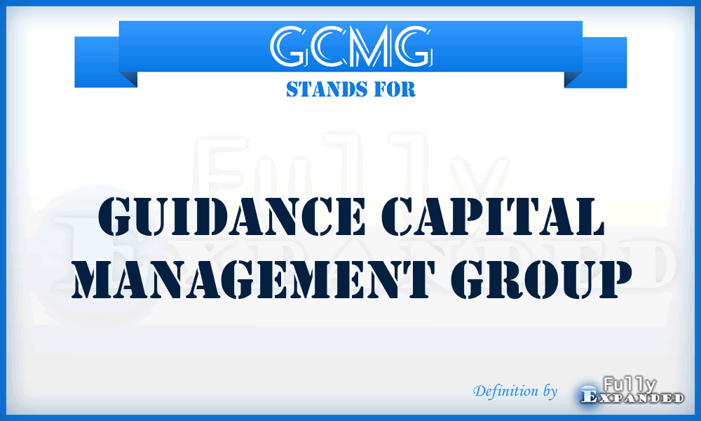 GCMG - Guidance Capital Management Group