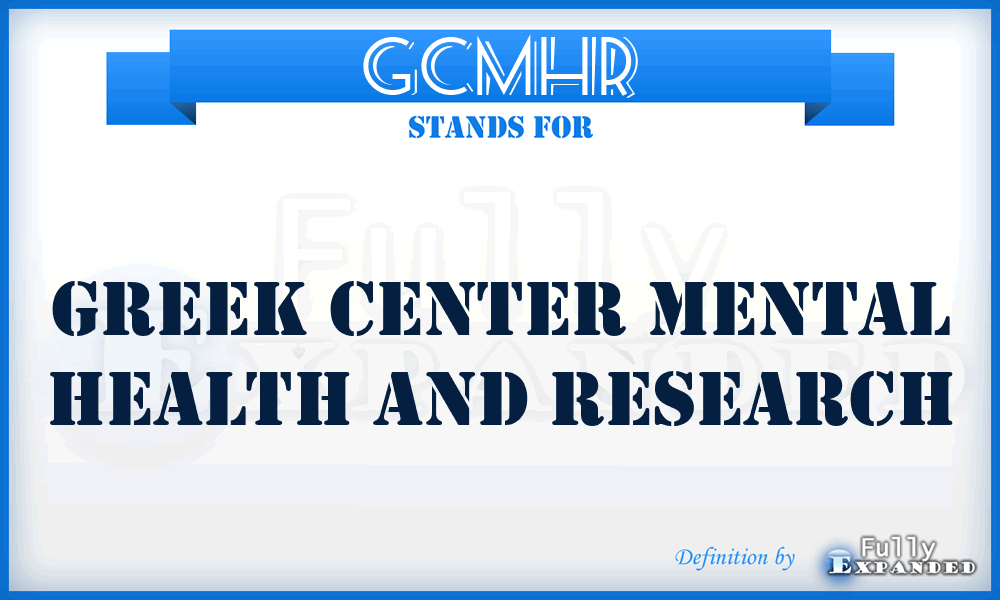 GCMHR - Greek Center Mental Health and Research