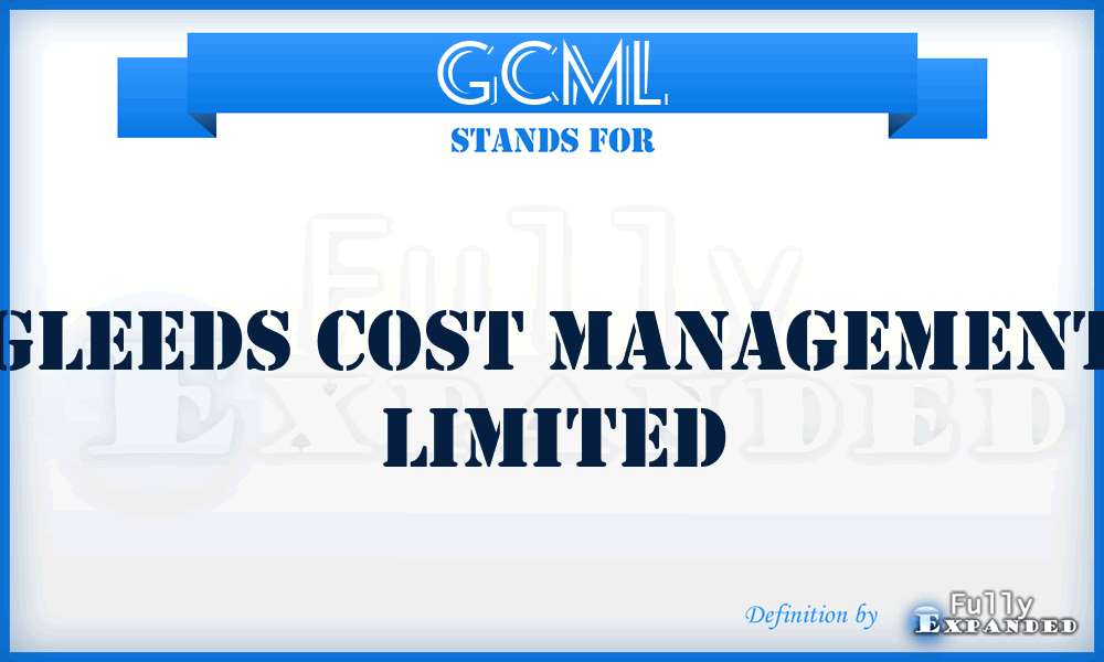 GCML - Gleeds Cost Management Limited