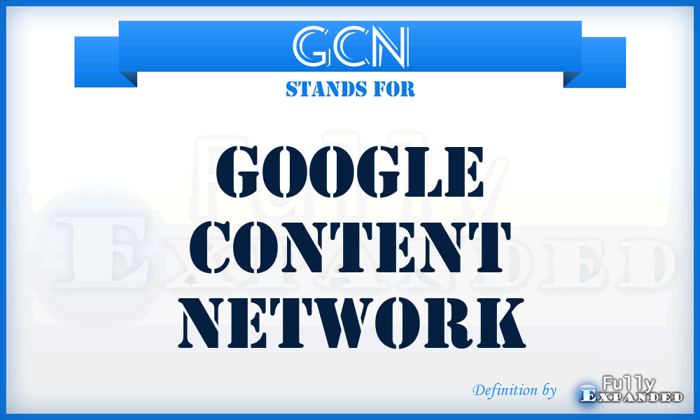 GCN - Google Content Network