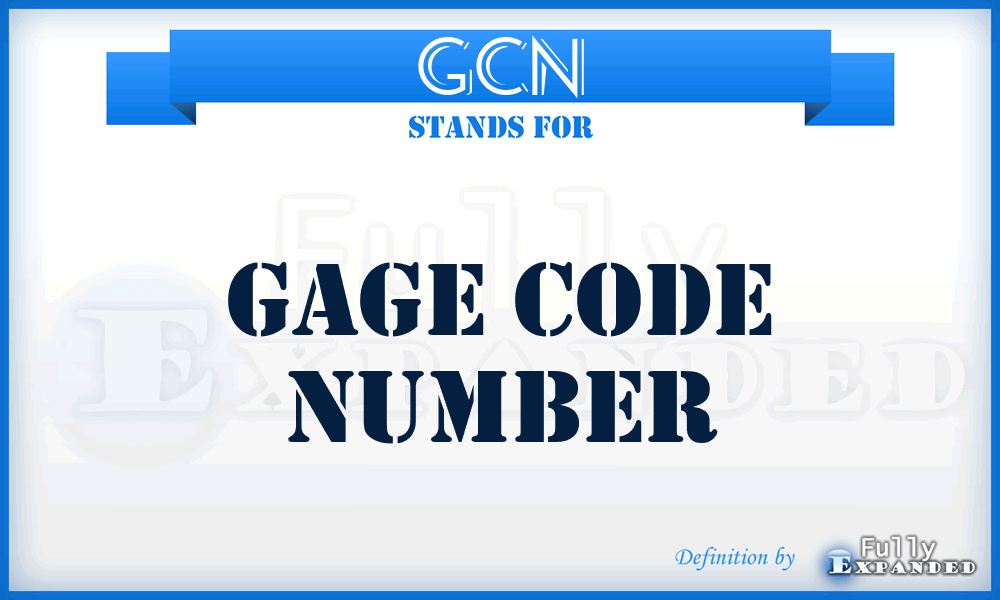 GCN - gage code number