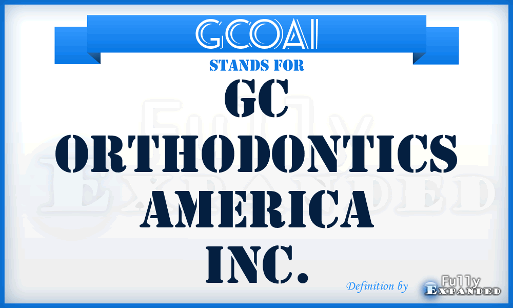 GCOAI - GC Orthodontics America Inc.