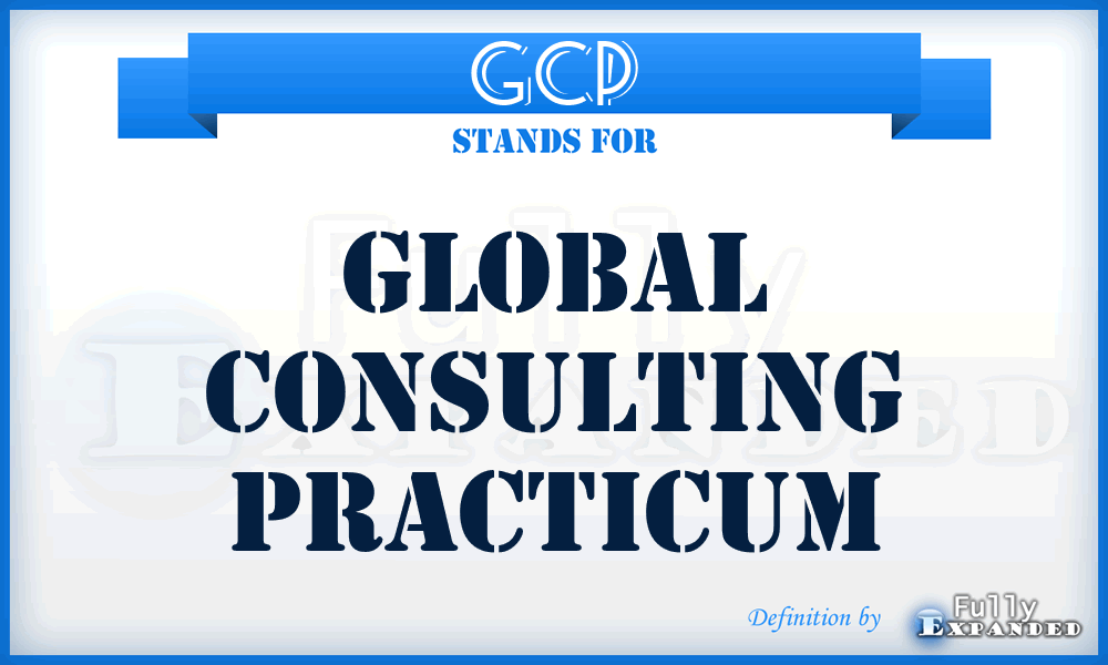 GCP - Global Consulting Practicum