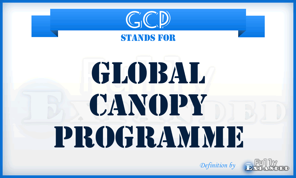 GCP - Global Canopy Programme