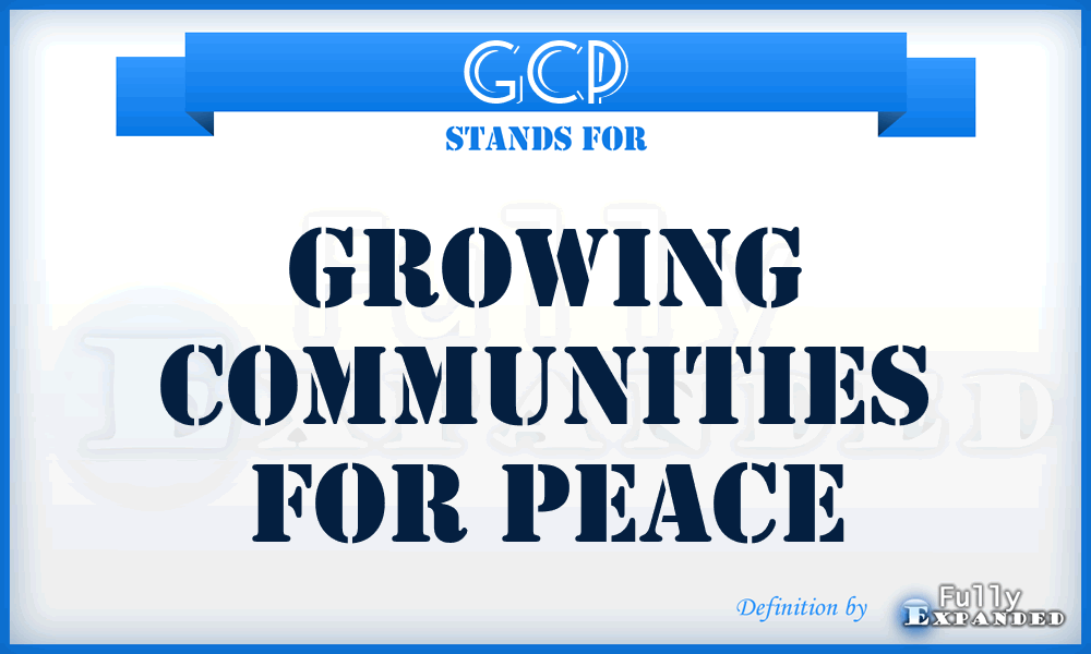 GCP - Growing Communities for Peace