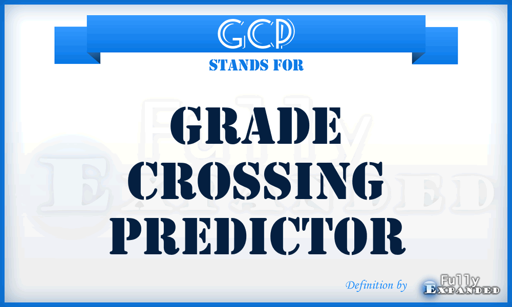 GCP - Grade Crossing Predictor