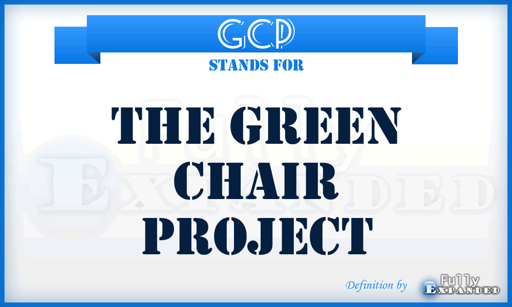 GCP - The Green Chair Project