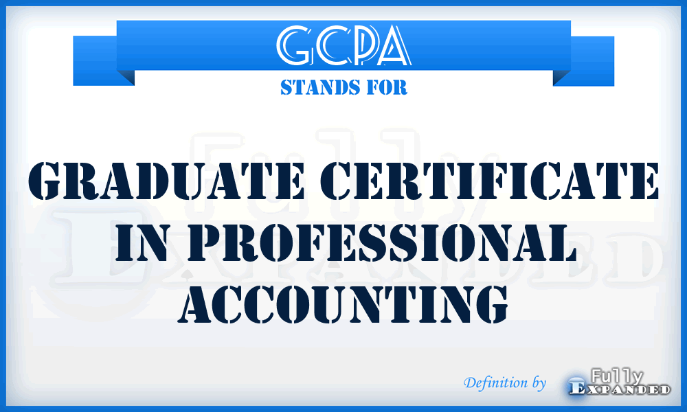 GCPA - Graduate Certificate in Professional Accounting