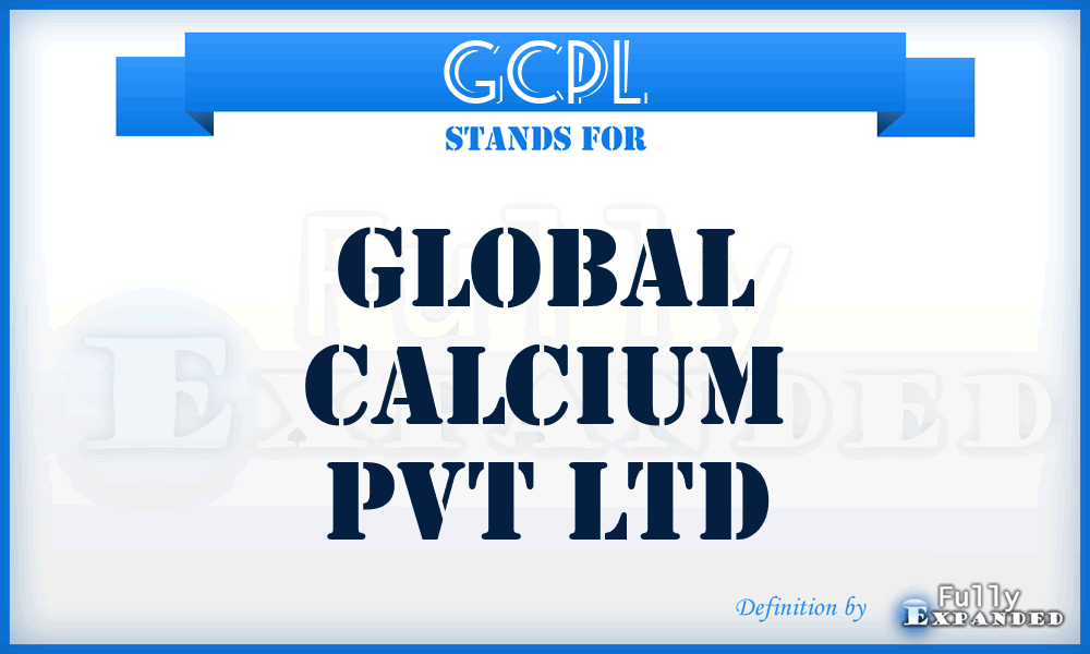 GCPL - Global Calcium Pvt Ltd