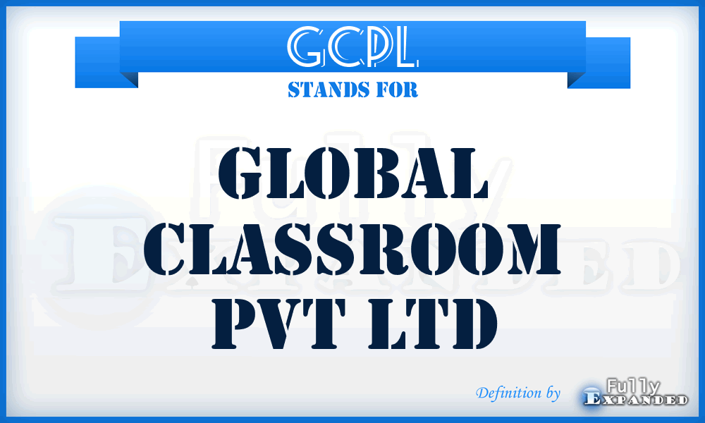 GCPL - Global Classroom Pvt Ltd
