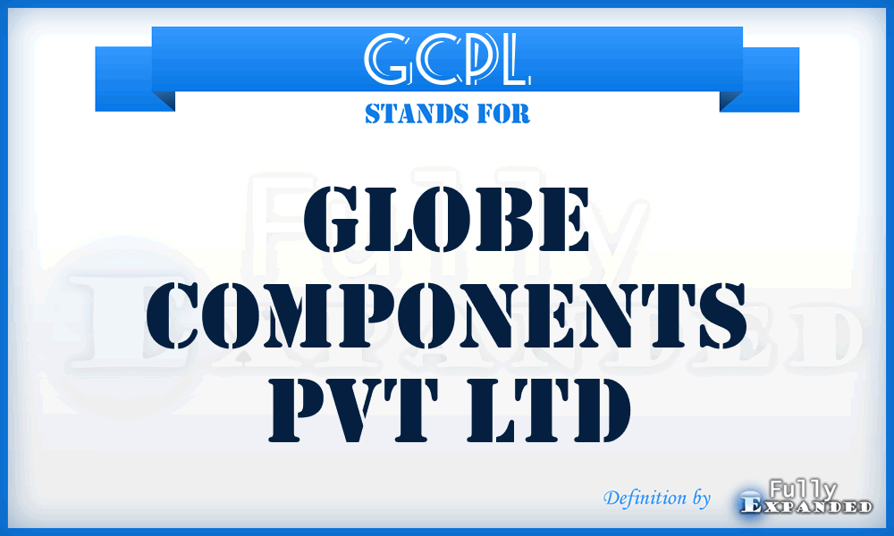 GCPL - Globe Components Pvt Ltd