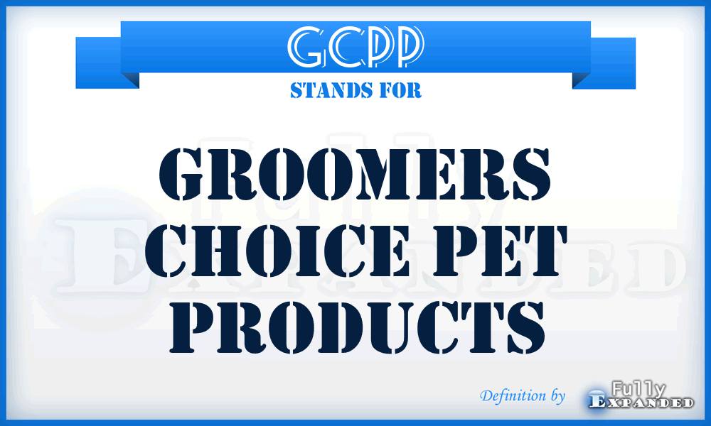 GCPP - Groomers Choice Pet Products