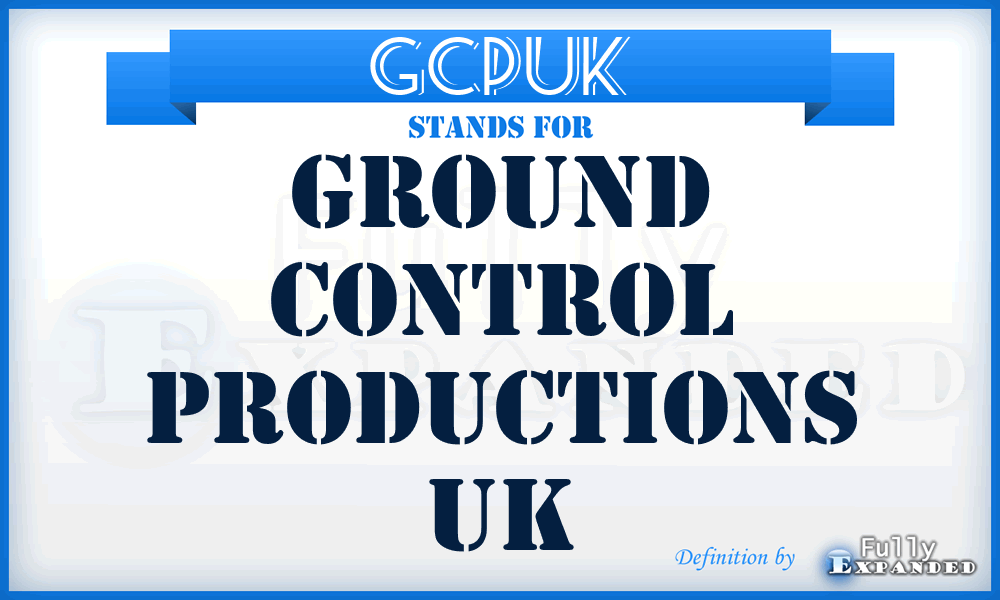 GCPUK - Ground Control Productions UK