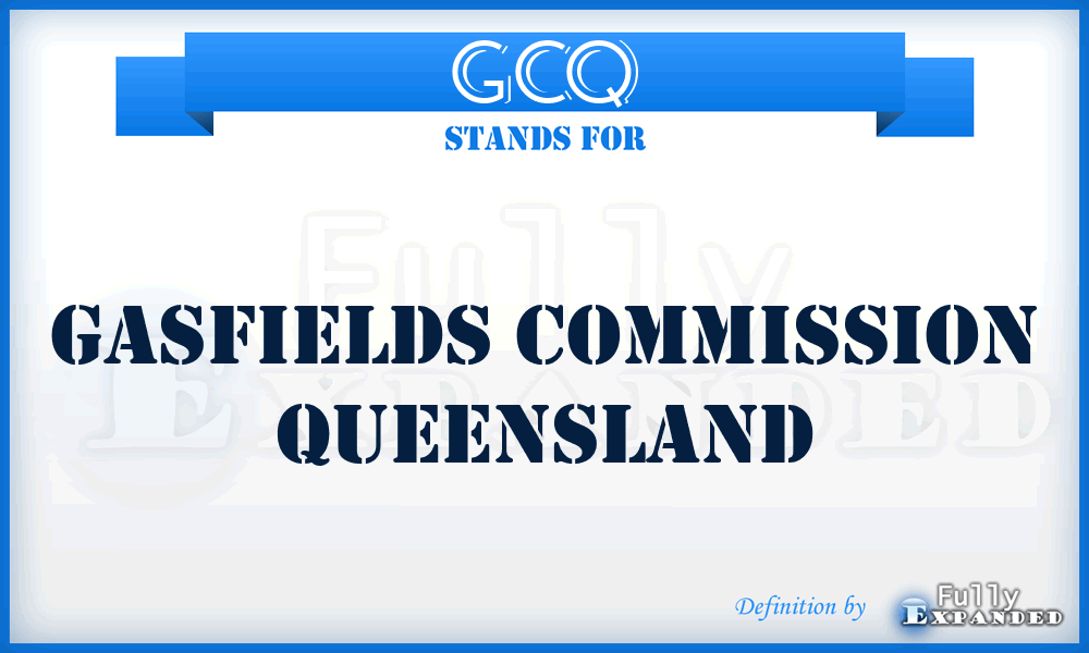 GCQ - Gasfields Commission Queensland