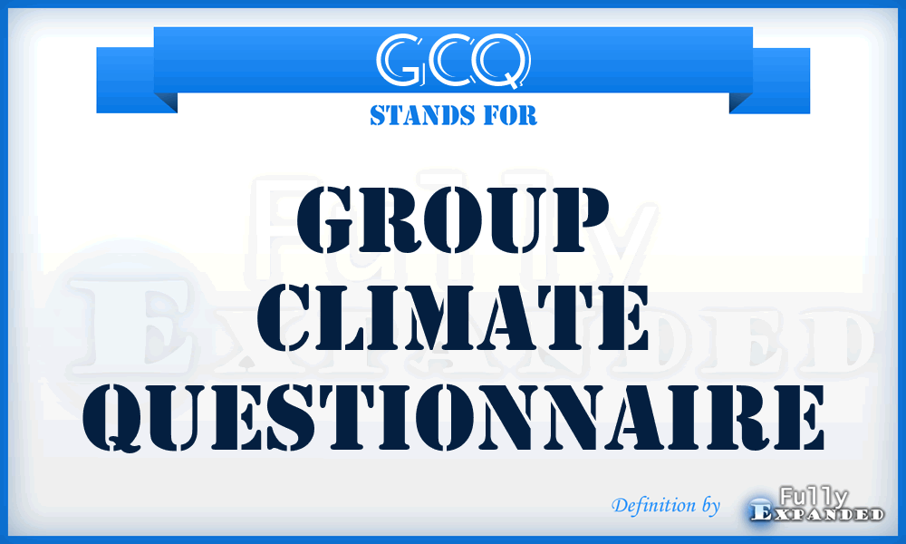 GCQ - Group Climate Questionnaire