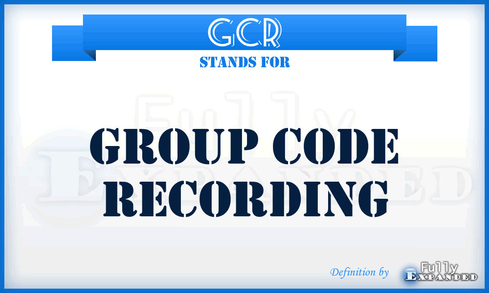 GCR - Group Code Recording