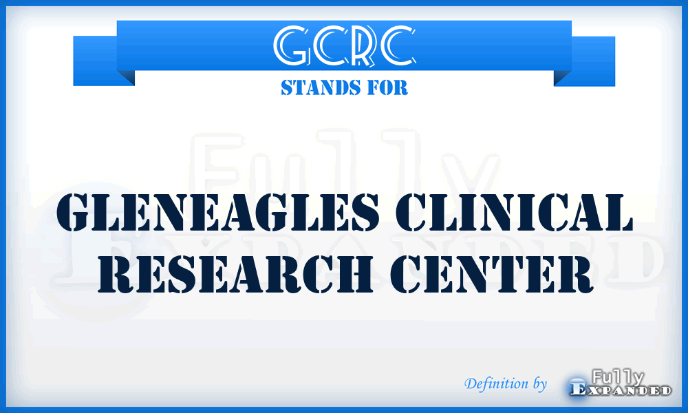 GCRC - Gleneagles Clinical Research Center