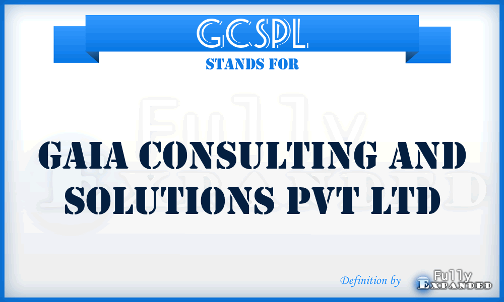 GCSPL - Gaia Consulting and Solutions Pvt Ltd