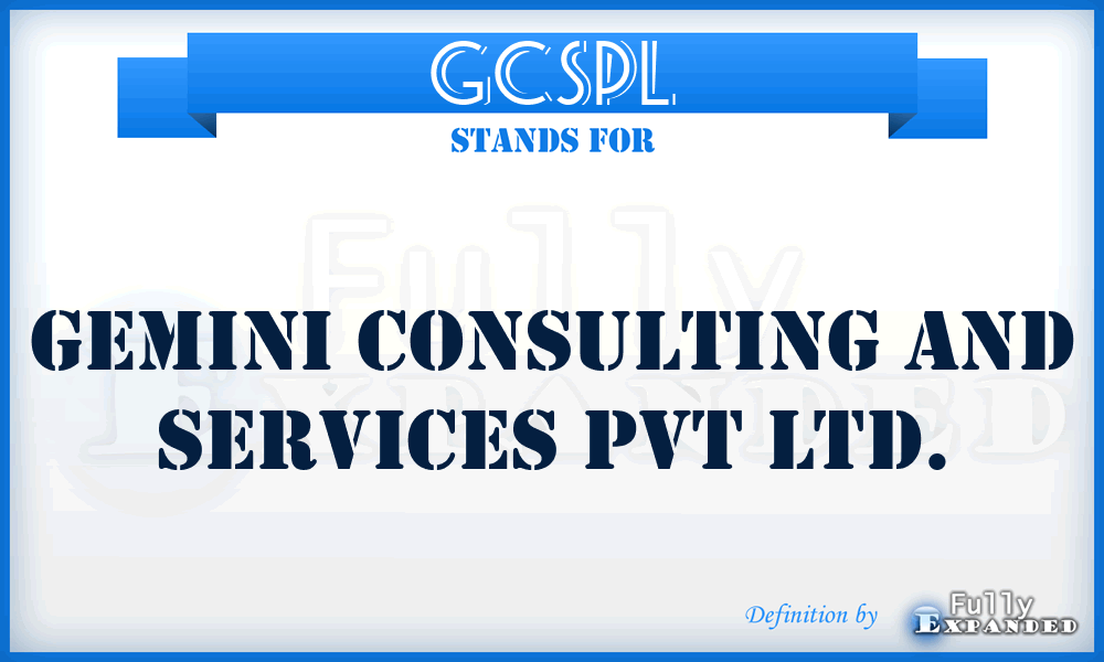 GCSPL - Gemini Consulting and Services Pvt Ltd.