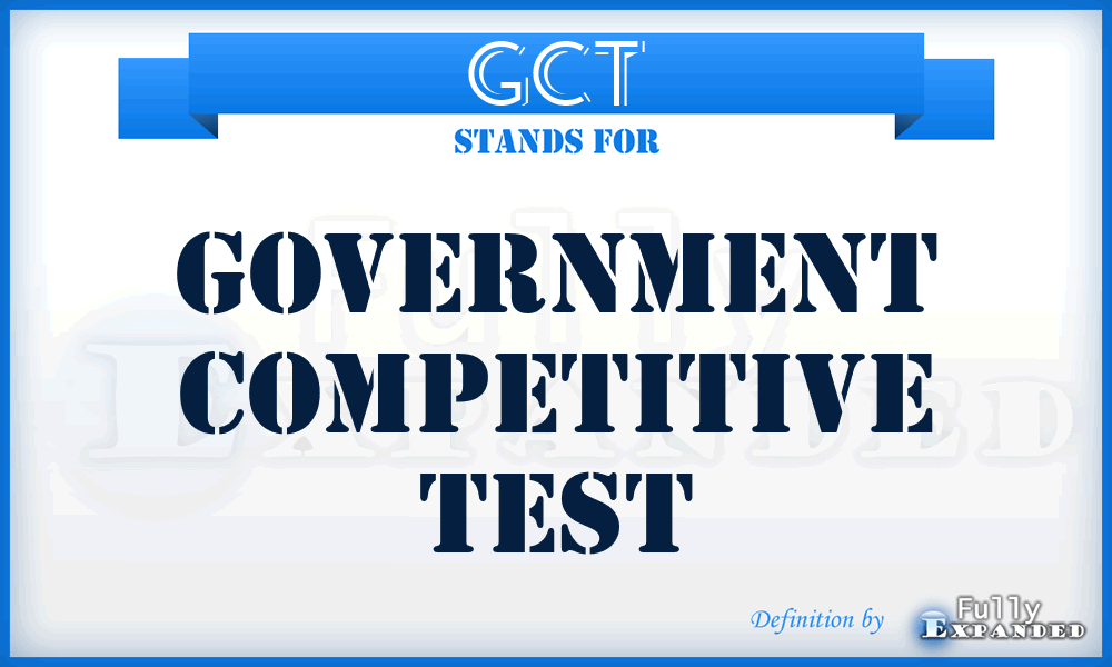 GCT - Government Competitive Test