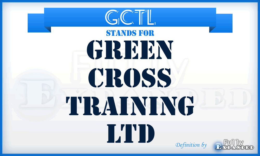 GCTL - Green Cross Training Ltd
