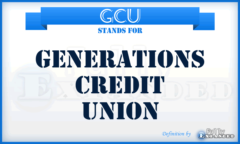 GCU - Generations Credit Union