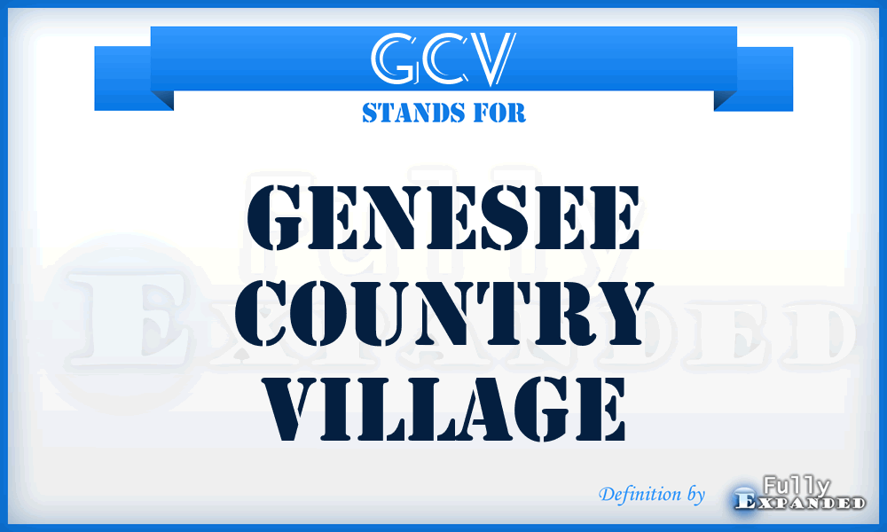 GCV - Genesee Country Village