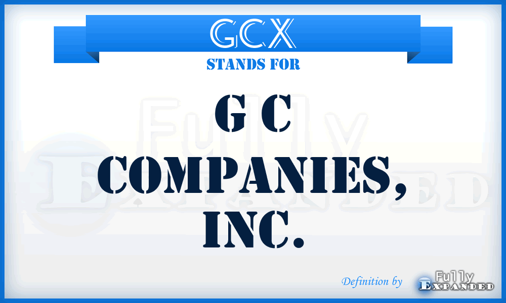 GCX - G C Companies, Inc.