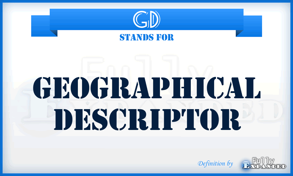 GD - Geographical Descriptor