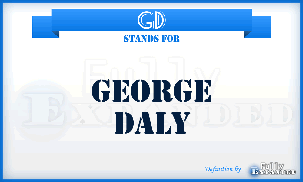 GD - George Daly
