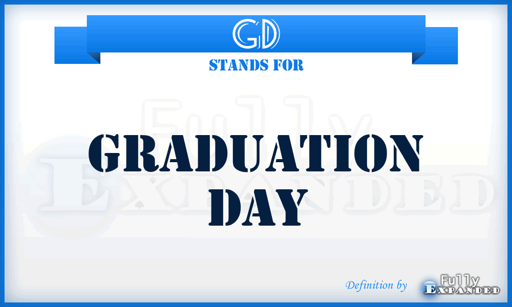 GD - Graduation Day