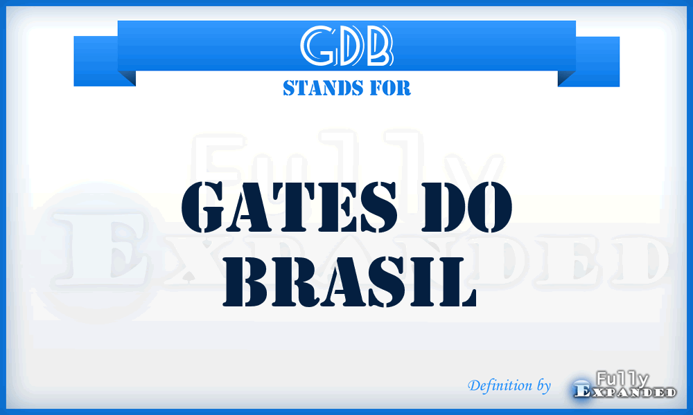 GDB - Gates Do Brasil