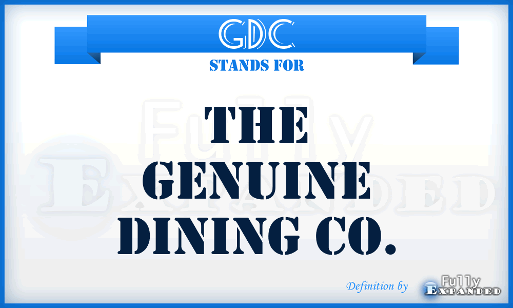 GDC - The Genuine Dining Co.