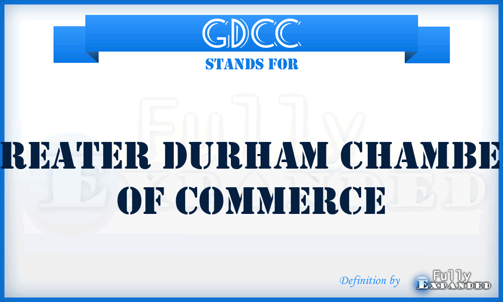 GDCC - Greater Durham Chamber of Commerce