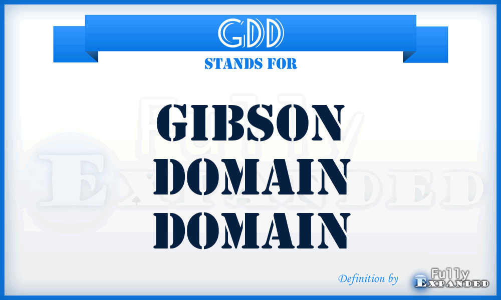 GDD - Gibson Domain Domain