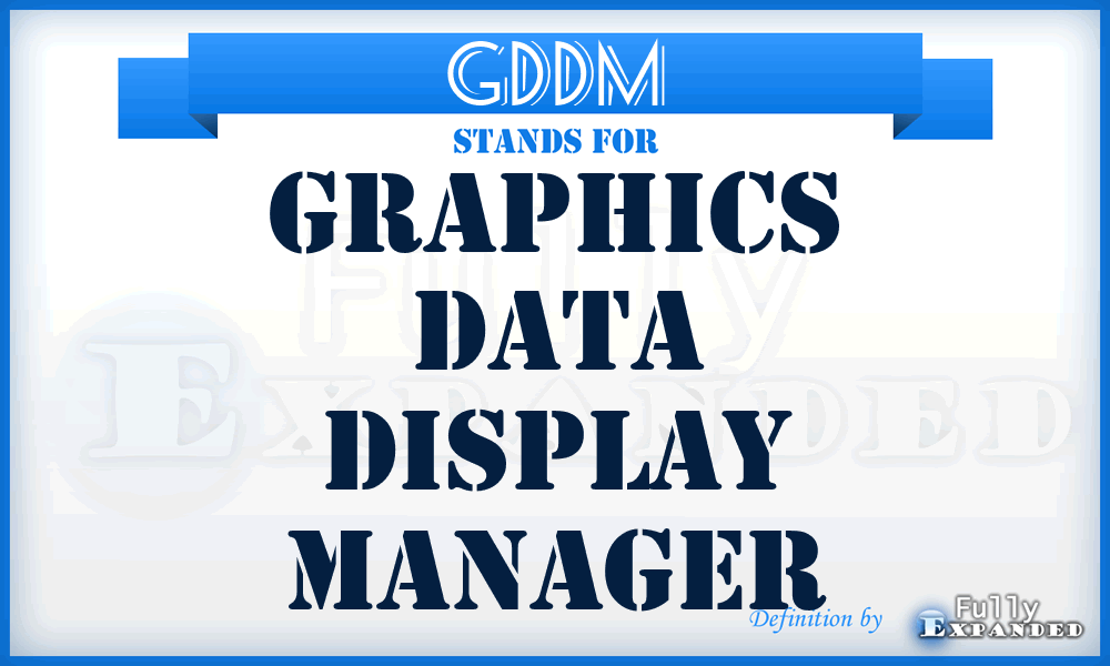 GDDM - graphics data display manager