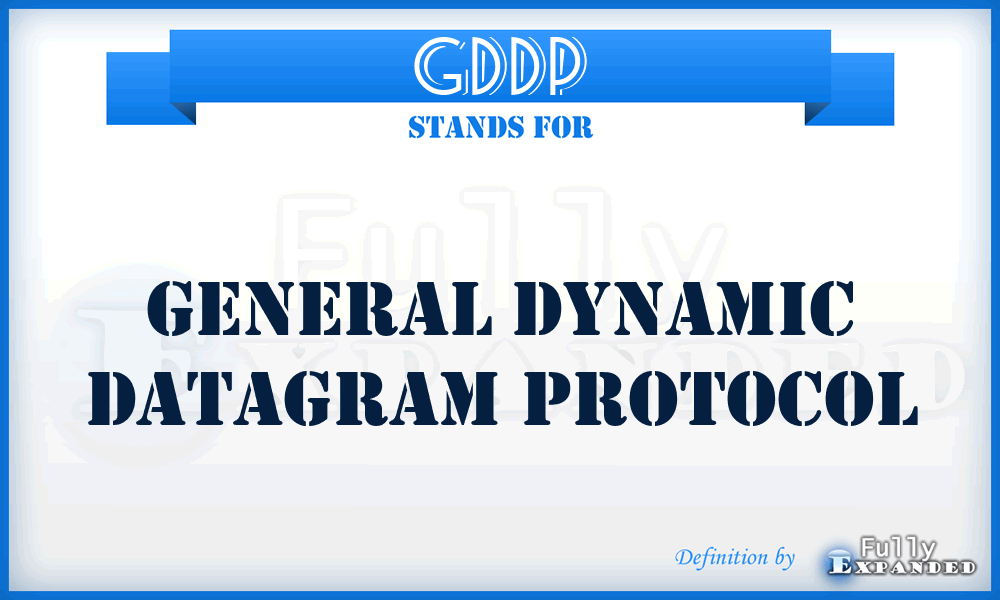 GDDP - General Dynamic Datagram Protocol