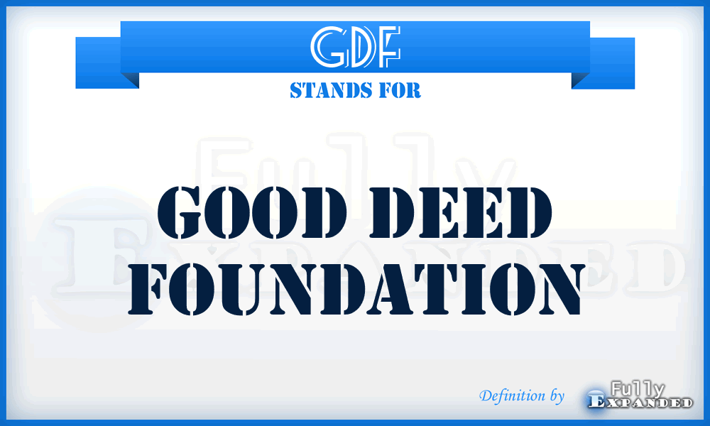 GDF - Good Deed Foundation