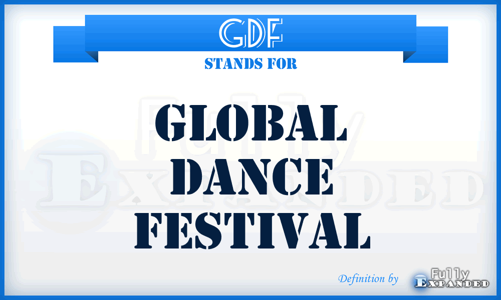 GDF - Global Dance Festival
