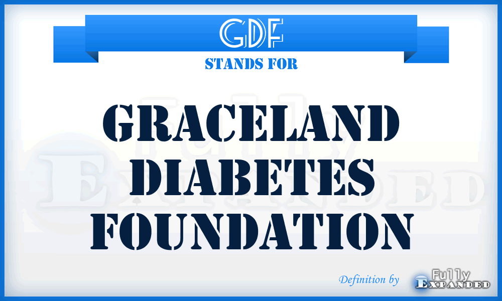 GDF - Graceland Diabetes Foundation