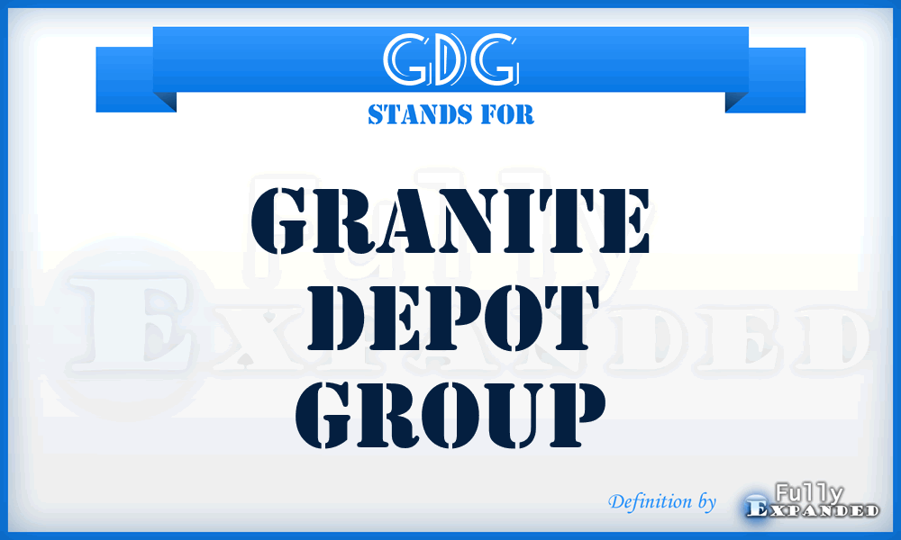 GDG - Granite Depot Group