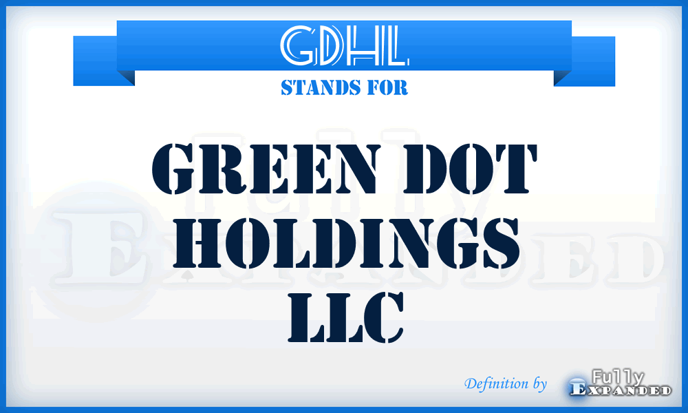 GDHL - Green Dot Holdings LLC