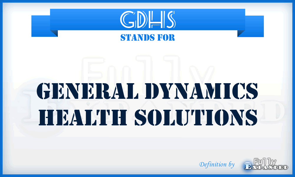 GDHS - General Dynamics Health Solutions