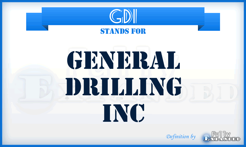 GDI - General Drilling Inc