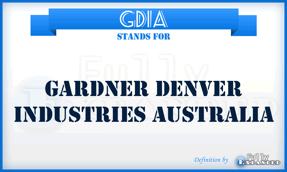 GDIA - Gardner Denver Industries Australia
