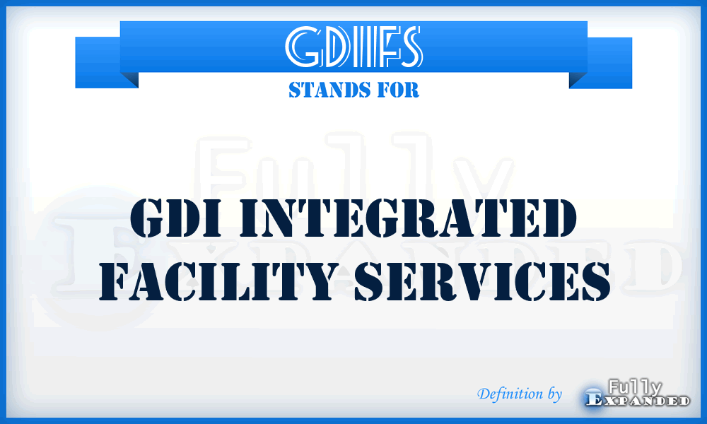 GDIIFS - GDI Integrated Facility Services
