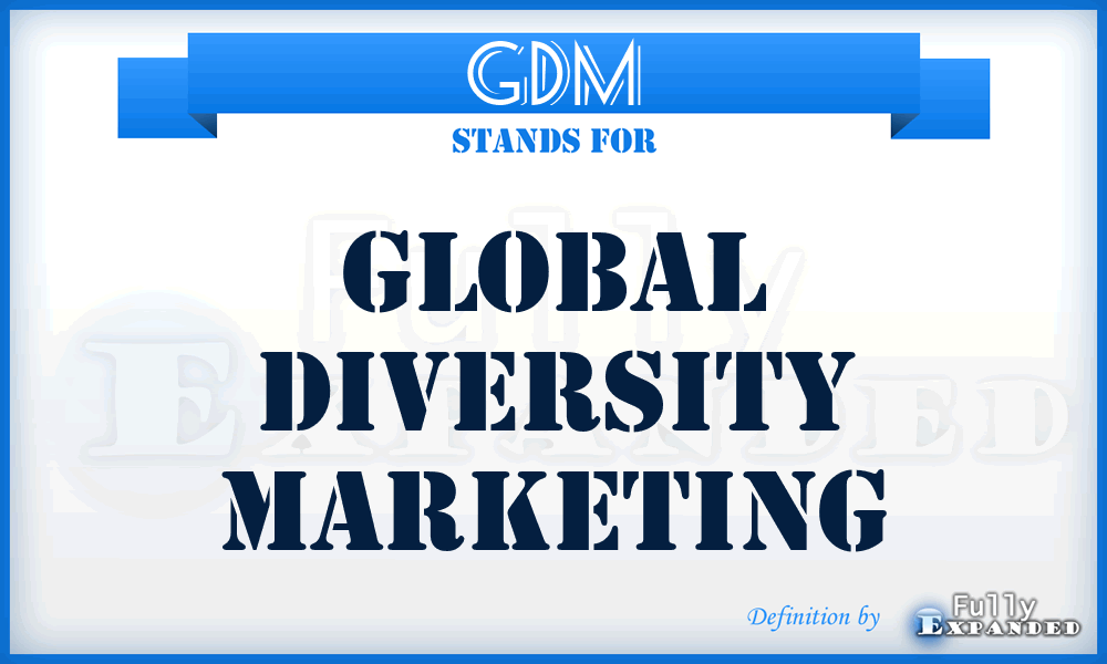 GDM - Global Diversity Marketing
