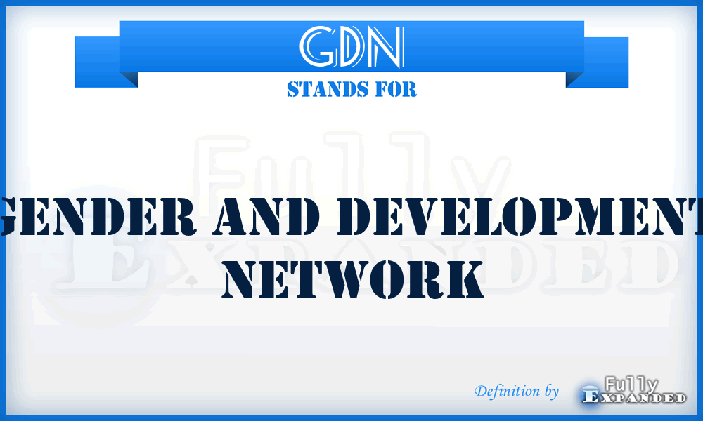 GDN - Gender and Development Network