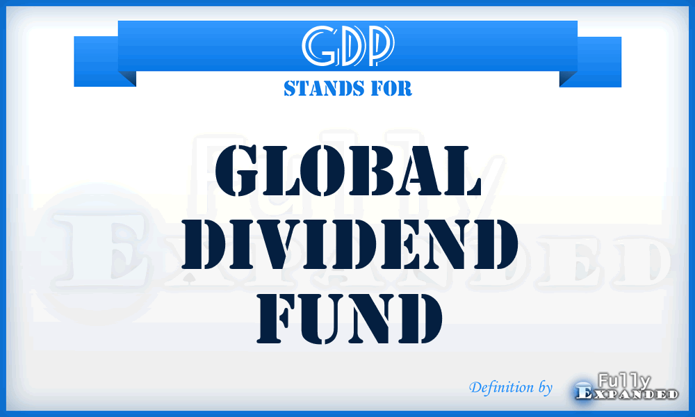 GDP - Global Dividend Fund