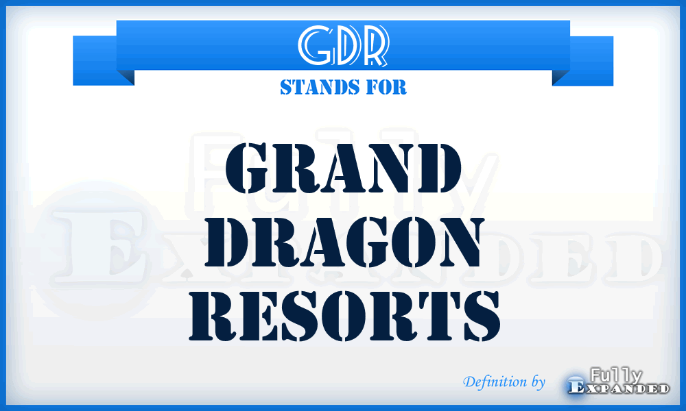 GDR - Grand Dragon Resorts